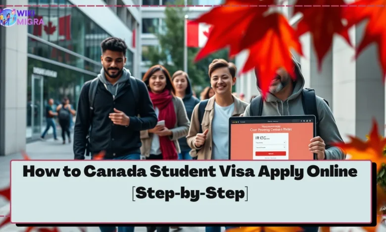 Canada Student Visa Apply Online